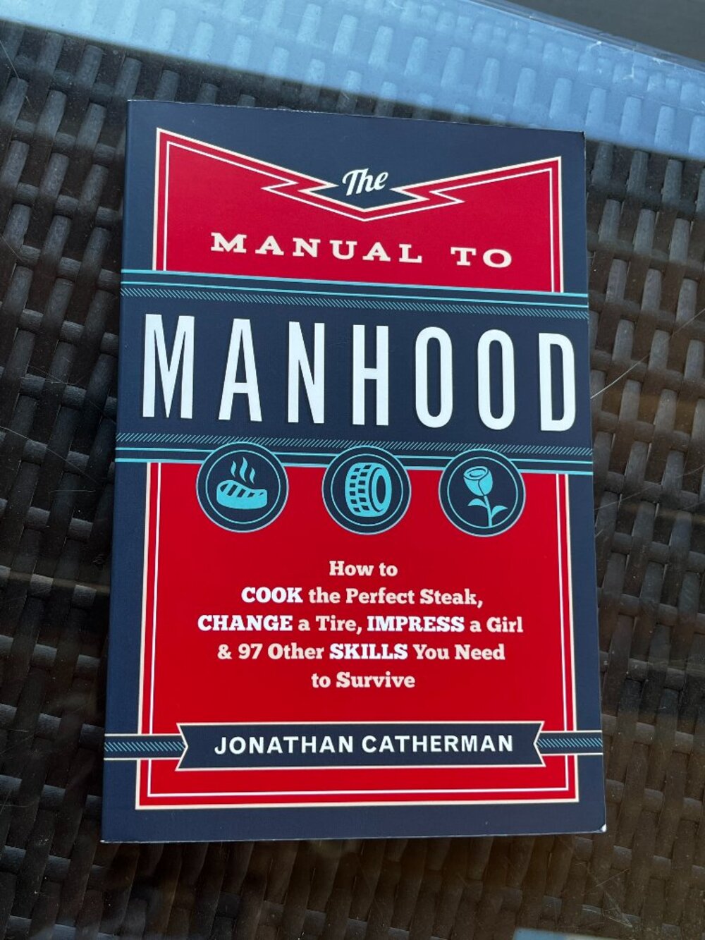 COPY - BOOK The Manual to Manhood: 100 Skills for Men Paperback 284 Pgs